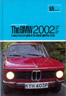 Image for BMW 2002 : A Comprehensive Guide to the Classic Sporting Saloon