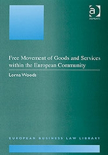 Image for The Free Movement of Goods and Services within the European Community