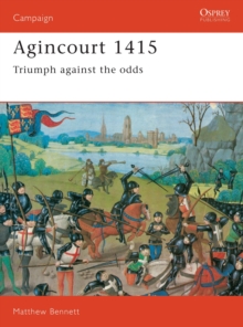 Image for Agincourt 1415 : Triumph against the odds