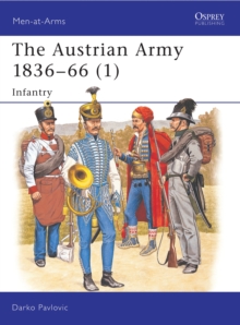 Image for Austrian Army, 1836-18661: Infantry