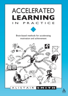 Image for Accelerated learning in practice  : brain-based methods for accelerating motivation and achievement