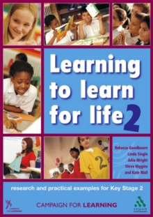 Image for Learning to learn for life 2  : research and practical examples for Key Stage 2