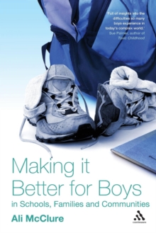 Image for Making it better for boys in schools, families and communities