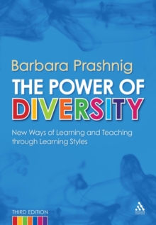 Image for The power of diversity  : new ways of learning and teaching through learning styles