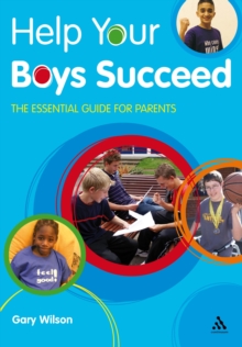 Image for Help your boys succeed: the essential guide for parents