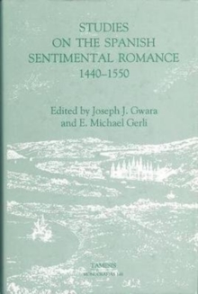 Studies on the Spanish Sentimental Romance (1440-1550): Redefining a Genre
