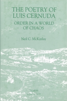 Image for The poetry of Luis Cernuda  : order in a world of chaos