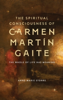 Image for The Spiritual Consciousness of Carmen Martin Gaite