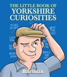 Image for The little book of Yorkshire curiosities