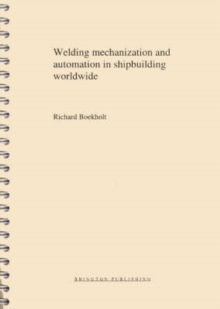 Image for Welding Mechanisation and Automation in Shipbuilding Worldwide