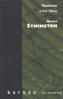 Narcissism: A New Theory