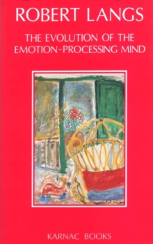 Evolution of the Emotion-Processing Mind