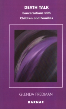 Death Talk: Conversations with Children and Families