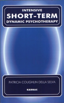 Intensive Short-Term Dynamic Psychotherapy: Theory and Technique