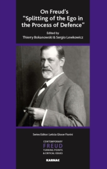 On Freud's "Splitting of the Ego in the Process of Defence"