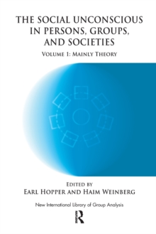 Social Unconscious in Persons, Groups and Societies