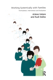 Working Systemically with Families: Formulation, Intervention and Evaluation