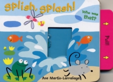 Image for Splish, splash!  : who was that?