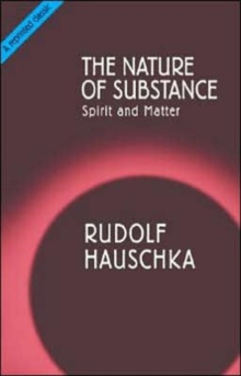 The Nature of Substance: Spirit and Matter