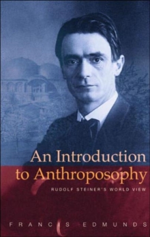 Image for An Introduction to Anthroposophy : Rudolf Steiner's World View