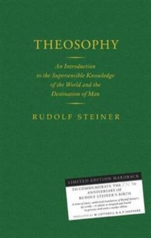 Theosophy: An Introduction to the Supersensible Knowledge of the World and the Destination of Man