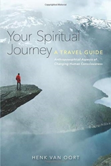 Image for Your Spiritual Journey : A Travel Guide. Anthroposophical Aspects of Changing Human Consciousness