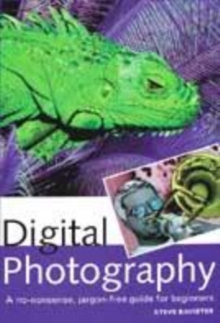 Image for Digital photography  : a no-nonsense, jargon-free guide for beginners