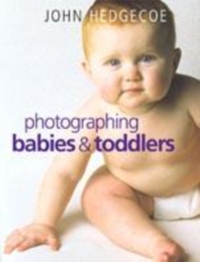 Image for Photographing Your Baby and Toddler