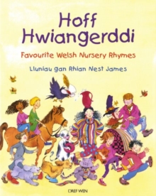 Image for Hoff Hwiangerddi / Favourite Welsh Nursery Rhymes