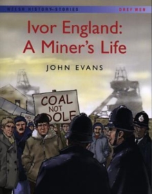 Image for Welsh History Stories: Ivor England: A Miner's Life