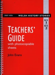 Image for Welsh History Stories: Teachers' Guide KS 1/KS 2