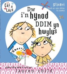 Image for Cyfres Cai a Lois: Dw i'n Hynod Ddim yn Hwylus