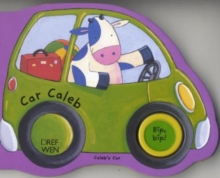 Image for Pethau Sy'n Mynd!: Car Caleb / Things That Go!: Caleb's Car