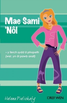 Image for Cyfres Clwb Rol Ysgol: 6. Mae Sami 'Nol