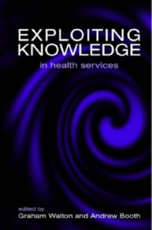 Image for Exploiting knowledge in health services