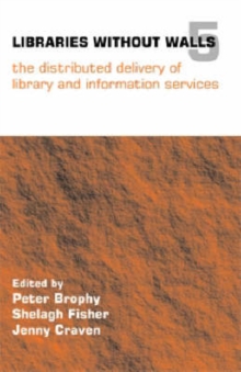 Image for Libraries without walls 5  : the distributed delivery of library and information services