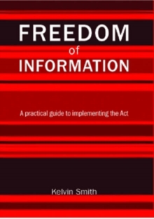 Image for Freedom of information  : a practical guide to implementing the Act