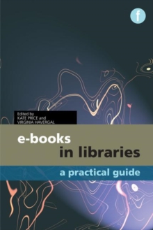 Image for E-books in libraries  : a practical guide
