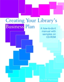 Image for Creating your library's business plan  : a how-to-do-it manual with samples on CD-ROM