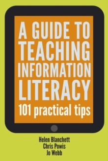 Image for A guide to teaching information literacy  : 101 practical tips