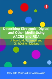 Image for Describing Electronic, Digital, and Other Media Using AACR2 and RDA