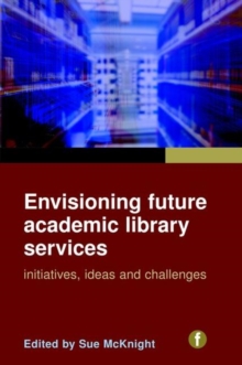 Image for Envisioning Future Academic Library Services