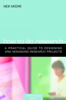 Image for How to do research: a practical guide to designing and managing research projects