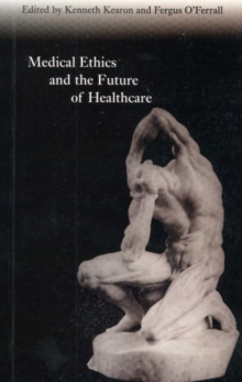 Image for Medical ethics and the future of healthcare