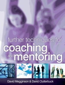 Image for Further Techniques for Coaching and Mentoring