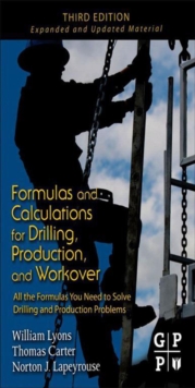 Image for Formulas and calculations for drilling, production and workover.
