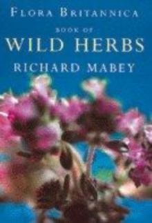 Image for Flora Britannica book of wild herbs