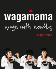 Image for Wagamama  : ways with noodles