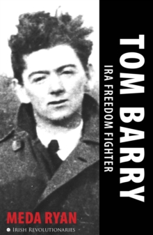 Image for Tom Barry : IRA Freedom Fighter