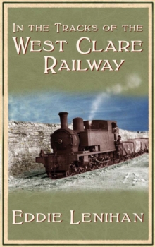Image for In The Tracks Of West Clare Railway